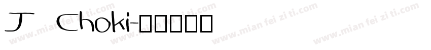 J Choki字体转换